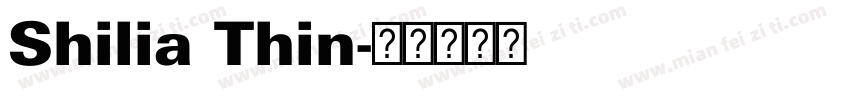 Shilia Thin字体转换